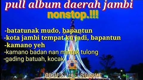 lagu daerah jambi_pull album_"nonstop_ bapantun.(kocak).