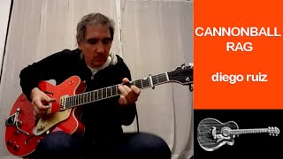 Cannonball Rag X Diego Ruiz Tab - Instrumental Country Guitar Music