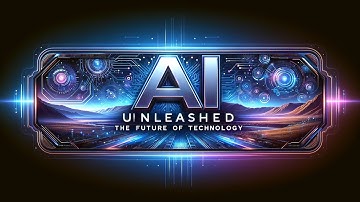 AI Unleashed: The Future of Technology