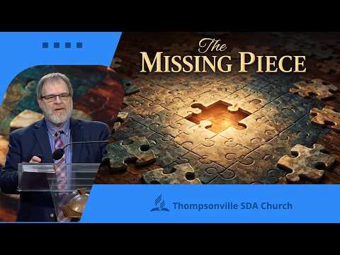 20260228 | The Missing Piece | Pastor Terry Shelton