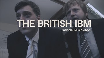 The British IBM featuring Iain Lee (Official Music Video)