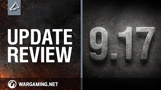 World of Tanks PC - Update review 9.17