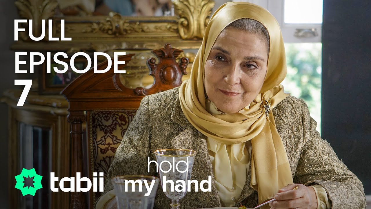 Hold My Hand | Full Episode 7