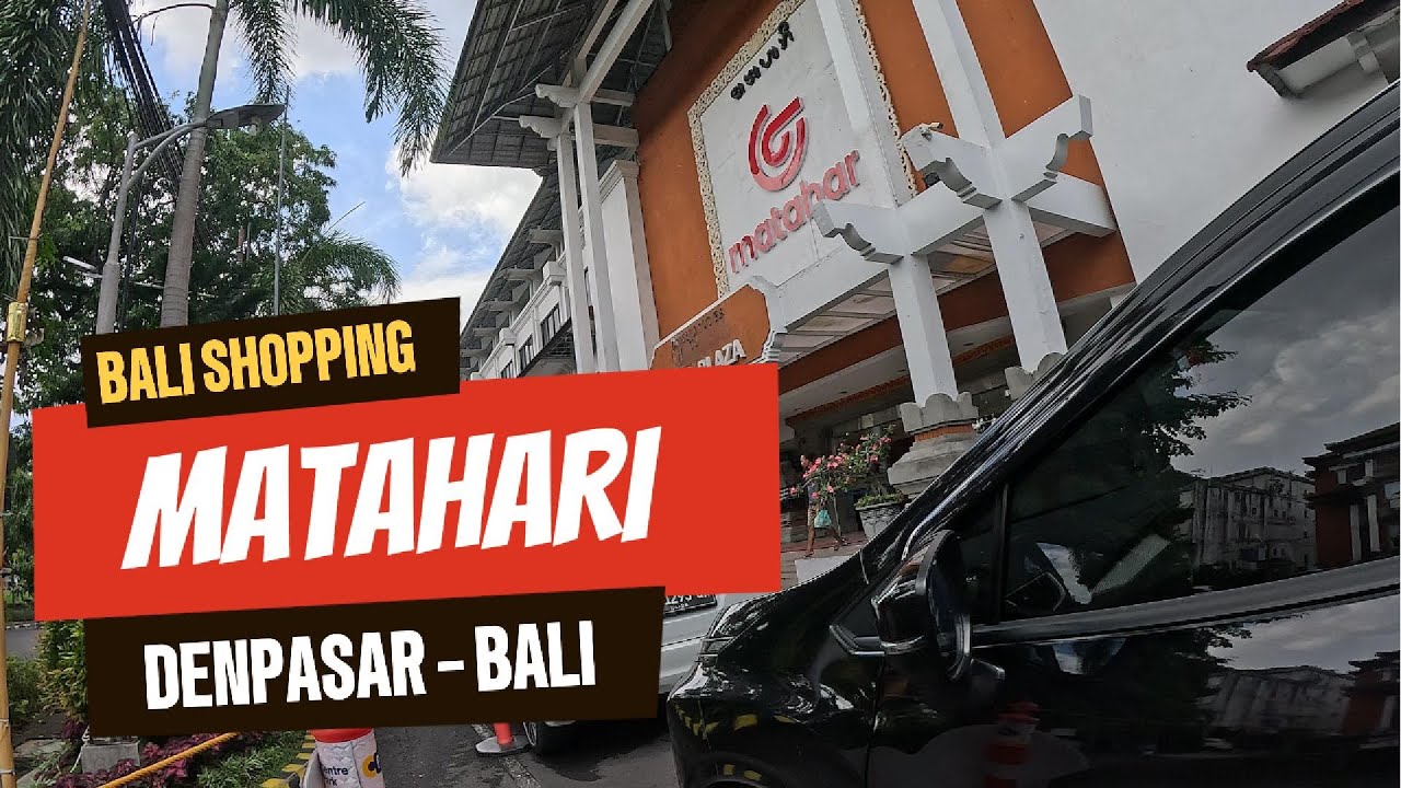 🛍️ Exploring Matahari Department Store in Denpasar, Bali | Shopping Adventure! 🇮🇩✨