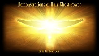 Demonstrations of the Holy Ghost Power