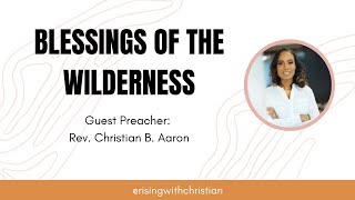 Blessings Of The Wilderness with Rev. Christian B. Aaron