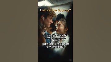 Lost on the Subway? Say THIS in English / 지하철 영어 회화