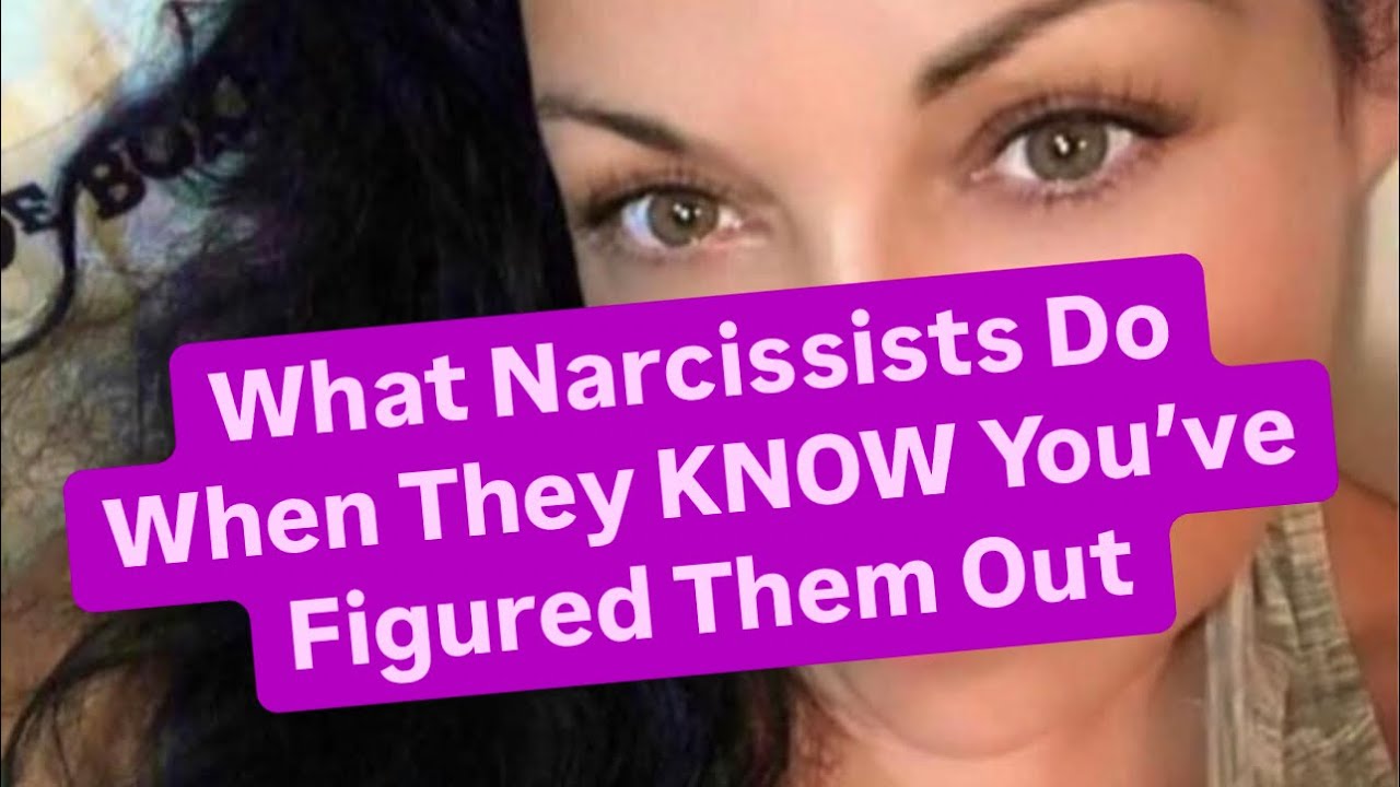 What Narcissists Do When They KNOW You’ve Figured Them Out | # ...