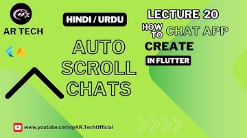 Flutter Chat App | Auto Scroll Chats Feature | Smooth Chat Experience | Lecture 20 | Hindi/Urdu