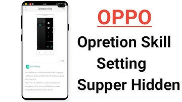 OPPO Operation Skill Setting Supper Hidden ! A37,a57,a83,a3s,f11,f5,f7,f9,a5,a9,f1,f3