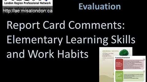Report Card Comments: Elementary Learning Skills & Work Habits