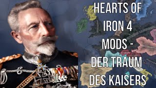 Hearts of Iron 4 Mods - Der Traum Des Kaisers (German Empire World HOI4 Mod)