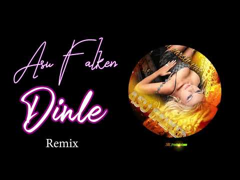 Asu Falken - Dinle Remix (Official Music Video)