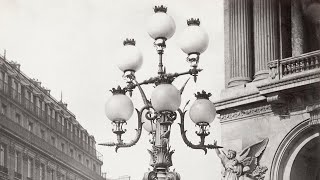 Paris 18531870 “City of Light” Wireless Lamps, Napoleon III, Haussmann’s Renovation, Oldest Photos