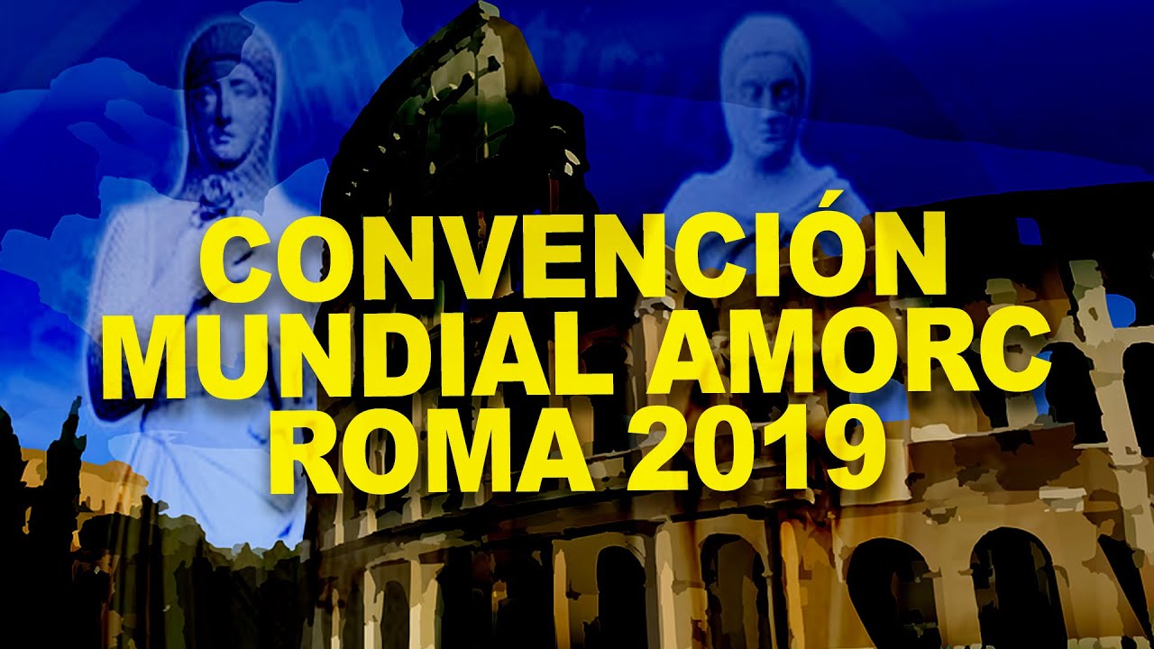 GLE , EN LA CONVENCIÓN MUNDIAL AMORC ROMA 2019