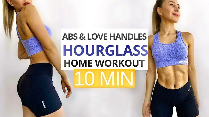 10 MIN HOURGLASS WORKOUT | Get Abs & Lose Love Han...