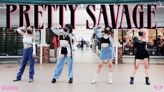 Kpop In Public Blackpink 블랙핑크 Pretty Savage Dance Cover By Alpha Philippines