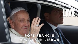 LIVE: Pope Francis arrives in Lisbon to celebrate World Youth Day