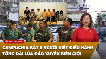 Tin Tổng Hợp LSTV P2 (10-16-2025) Campuchia ʙắᴛ 8 người Việt điều hành tổng đàɪ ʟừᴀ đảᴏ
