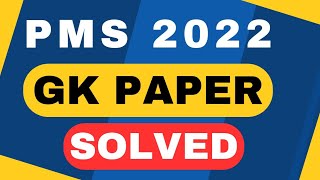 PMS 2022 GK Paper Solved |Solved GK Paper PMS 2022|PMS General Knowledge Paper Solved |PMS 2022|