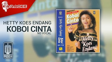 Hetty Koes Endang - Koboi Cinta (Official Karaoke Video) | No Vocal