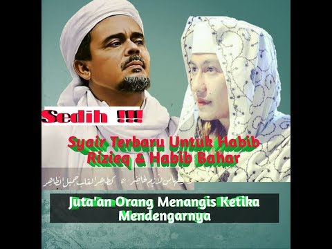 Sya&#;iran Terbaru untuk Habib Rizieq & Habib Bahar Sya&#;iran Terbaru untuk Habib Rizieq & Habib Bahar