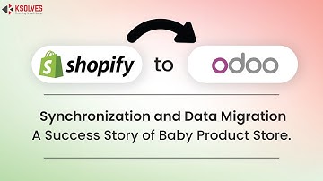 Shopify to Odoo Synchronization: A Success Story of Baby product Store!!
