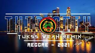This City  Sam Fischer X Annemarie tukss Weah Reggae Remix 2021