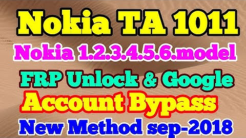 Nokia 2 ta-1011 Frp Lock Bypass Done Without box