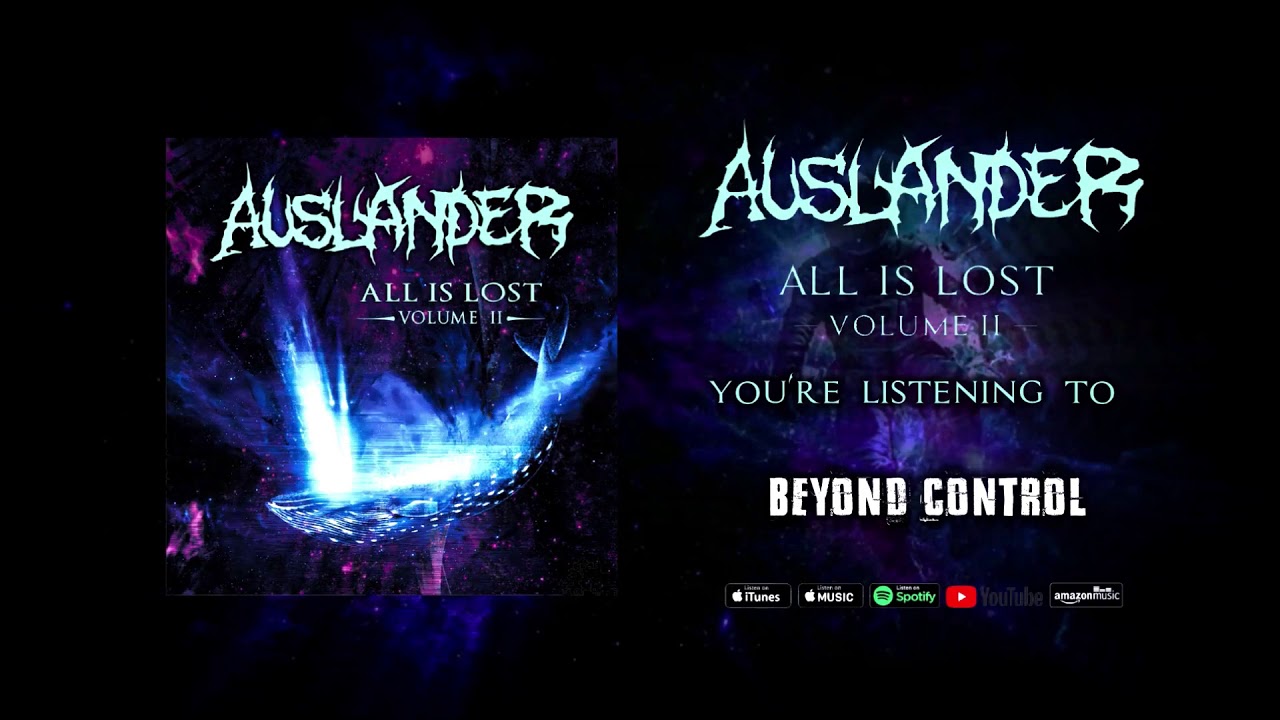Watch Auslander - Beyond Control on YouTube Watch Auslander - Beyond Control on YouTube