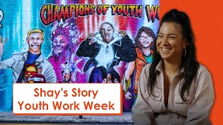 Shay's story - Youth Work Week