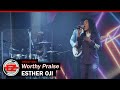 Esther Oji - Worthy Praise (Official Video)