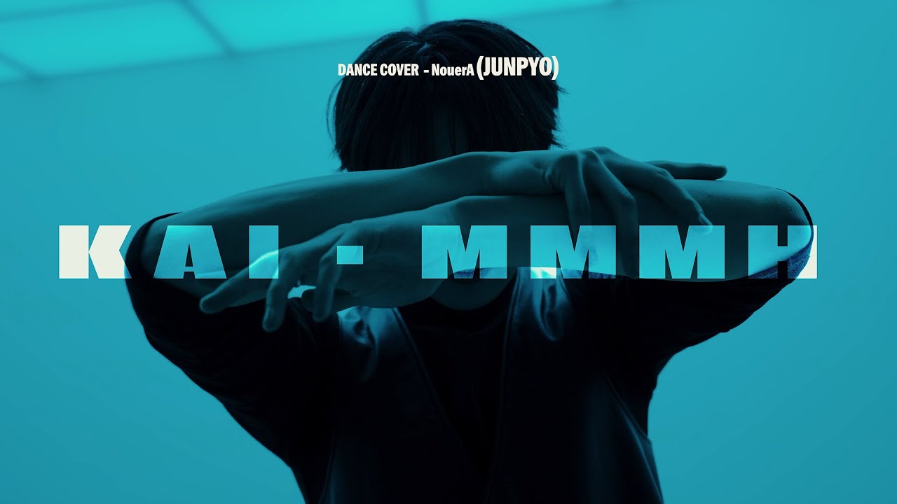 'KAI(카이) - 음 (Mmmh)' Dance Cover by NouerA JUNPYOのサムネイル