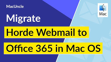 How to Migrate Horde Webmail Emails to Office 365 in Mac OS?