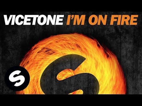 vicetone i'm on fire скачать песню