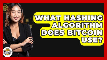 What Hashing Algorithm Does Bitcoin Use? - CryptoBasics360.com