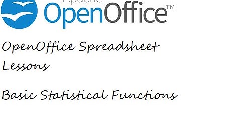 Openoffice  Spreadsheet   Basic Statistical Functions