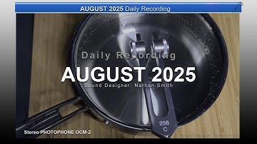 2025 08 Daily Recording Sound Designer Nathan Smith