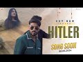 Hitler  teaser out now  haryanvi song soon  rahulkhatik90