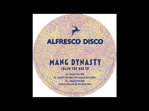 Mang Dynasty - Crash The Box (Lord Leopard Redecoration) [Alfresco Disco]