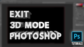 How To Get Out Of 3d Mode In Photoshop