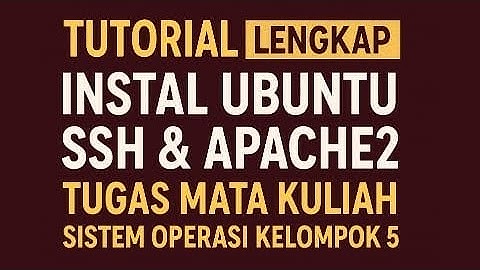 Panduan Setup Ubuntu Server + Apache | Tugas Mata Kuliah Sistem Operasi Kelompok 5