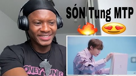 African React To  SÓN TUNG M-TP - CÓ CHAC YÊU LÀ DÂY (Official Video) 🔥 🇻🇳