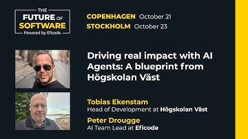 Driving real impact with AI Agents: A blueprint from Högskolan Väst | Högskolan Väst & Eficode