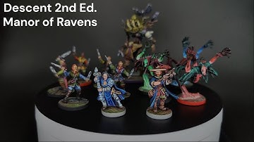 Descent 2nd Ed., Manor of Ravens Painted Minis