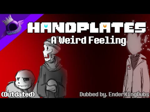 Handplates Short: A Weird Feeling [Undertale Comic Dub]
