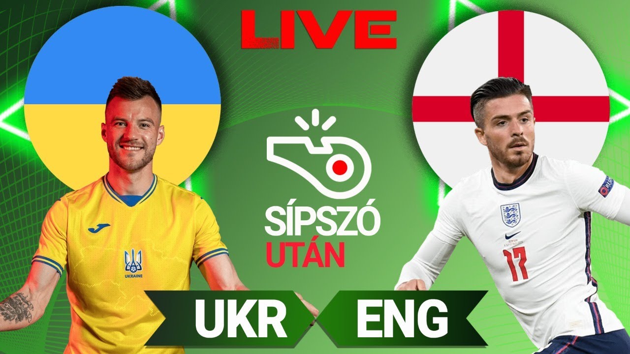 Ukrajna - Anglia | Sípszó után | Unibet - YouTube