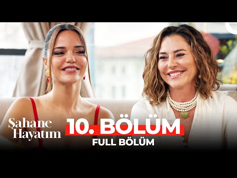 Şahane Hayatım 10. Bölüm