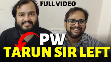 Tarun sir left Physicswallah | Full Video | Why Left pw Tarun sir
