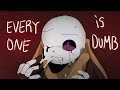 Everyone is dumb meme  ink sans  error sans